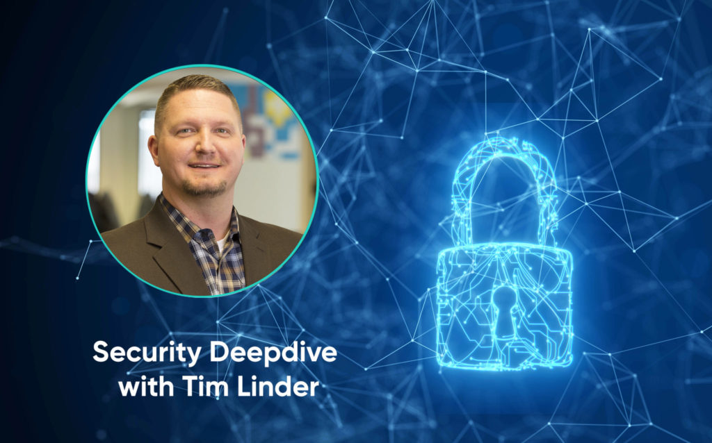 Security Deepdive with Tim Linder