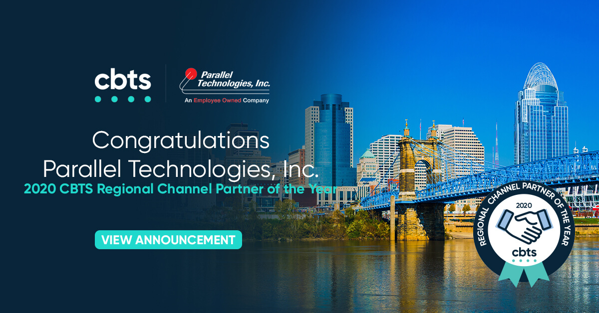 Parallel Technologies, Inc. named 2020 CBTS Regional Channel Partner of the Year