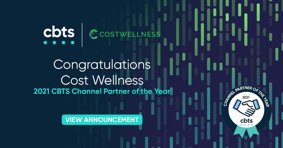 Cost Wellness named 2021 CBTS Channel Partner of the Year