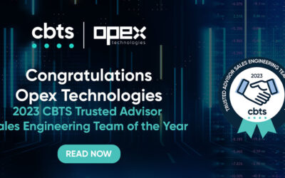CBTS recognizes Opex Technologies as Trusted Advisor Sales Engineering Team of the Year for second consecutive year