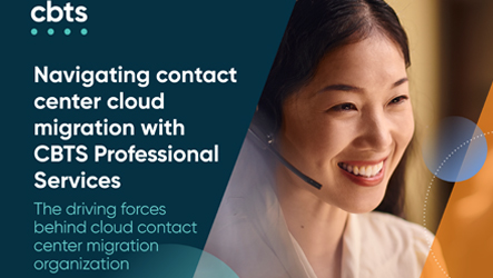 Navigating contact center cloud migration with CBTS Professional Services<br />The driving forces behind cloud contact center migration organization