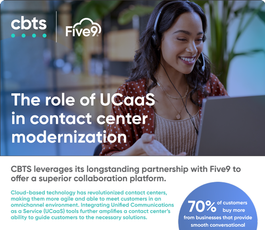 The role of UCaaS in contact center modernization